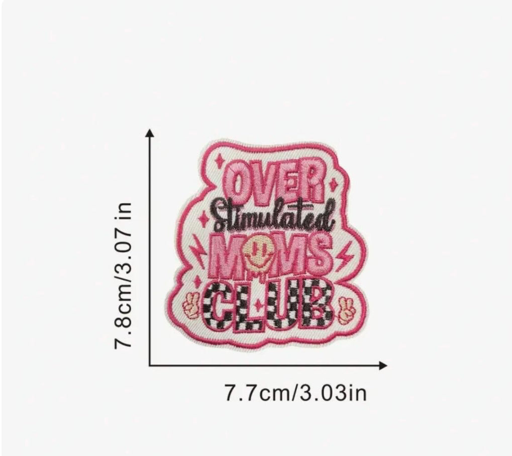 Overstimulated Moms Club Patch β Funny Iron On Patch for Tired Mamas