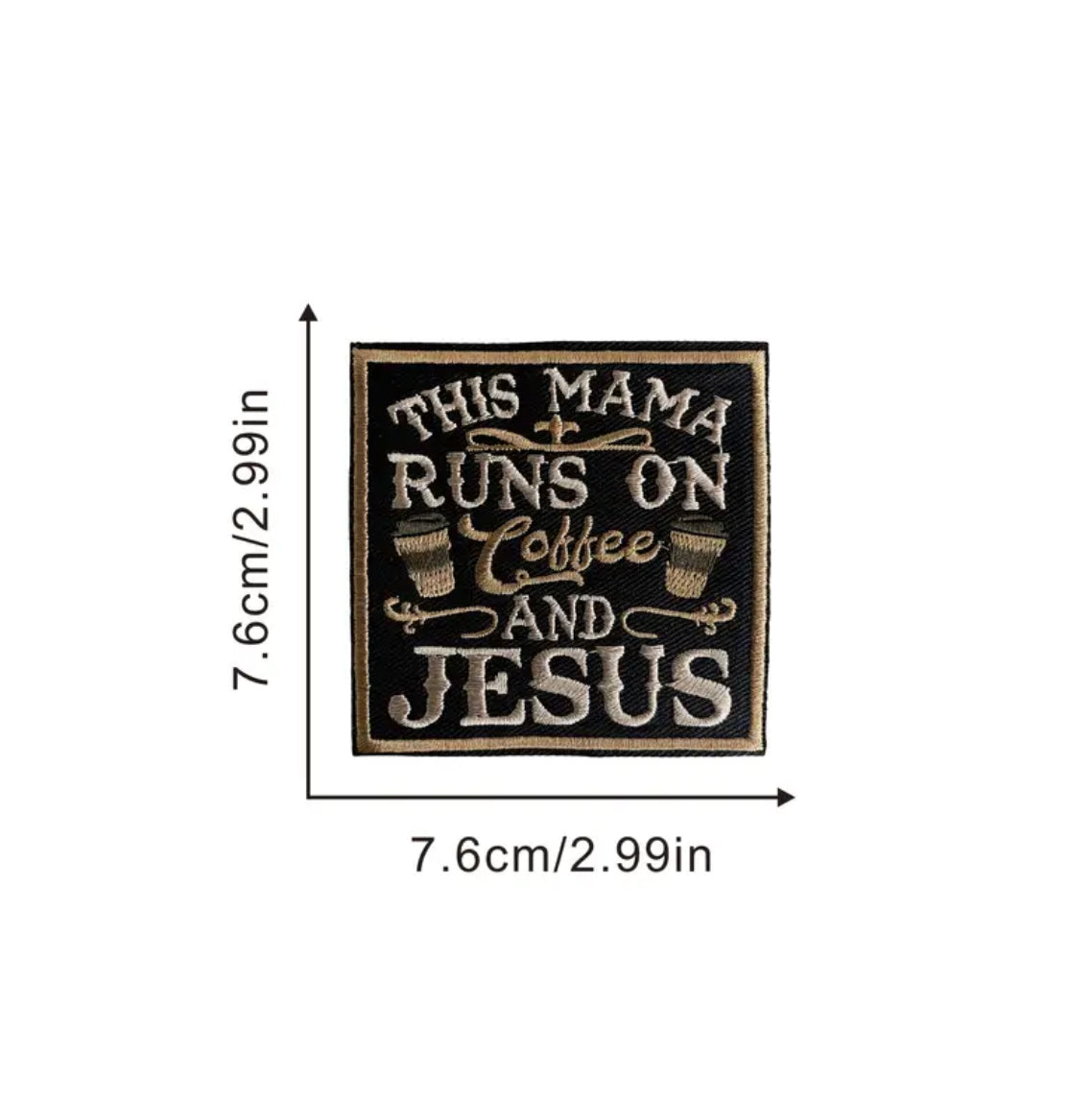 This Mama Runs on Coffee & Jesus Patch