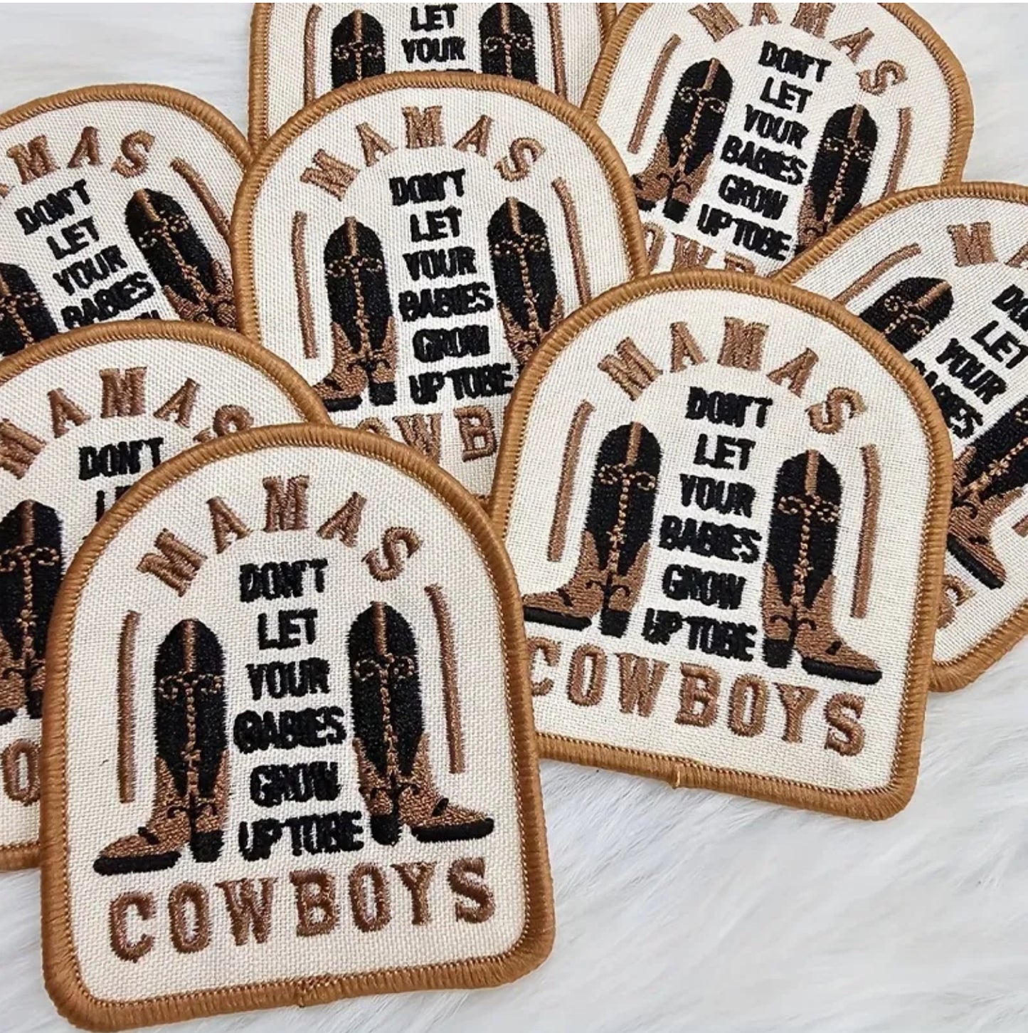 Mama’s Don’t Let Your Babies Grow Up to Be Cowboys Patch